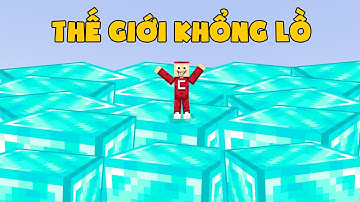 Minecraft Nhưng Cả Thế Giới Siêu To Khổng Lồ
