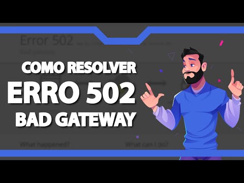 COMO RESOLVER Erro 502 Bad Gateway ATUALIZADO 2022