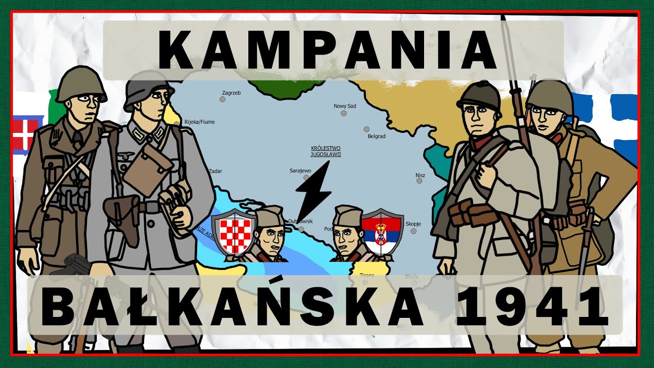 Upadek Królestwa Jugosławii. Kampania Bałkańska 1941