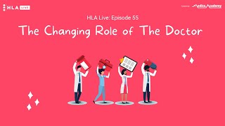 Episode 55 - The Changing role of the doctor