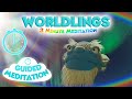 3 minute meditation for kids  worldlings 