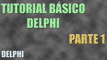 [Delphi] Tutorial Parte 1 - Apresentando a IDE