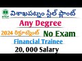 Vizag steel plant Financial trainee Recruitment 2024 || Rastriya ispat nigam limited Recruitment