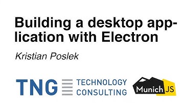 The Secret to Building a Powerful Electron Desktop App by Kristian Poslek @ MunichJS Meetup