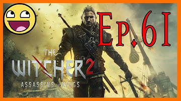 The Witcher 2: Assassins of Kings Gameplay Walkthrough Part 61 - For a Higher Cause