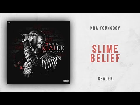 NBA YoungBoy – Slime Belief (Realer)