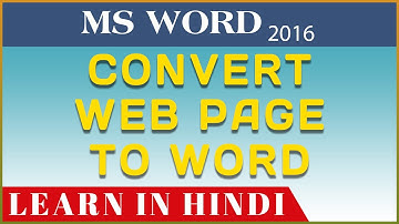 Convert Web Page To Word Document MS Word | Convert Web Page To Word Document In Hindi - LocalTrix