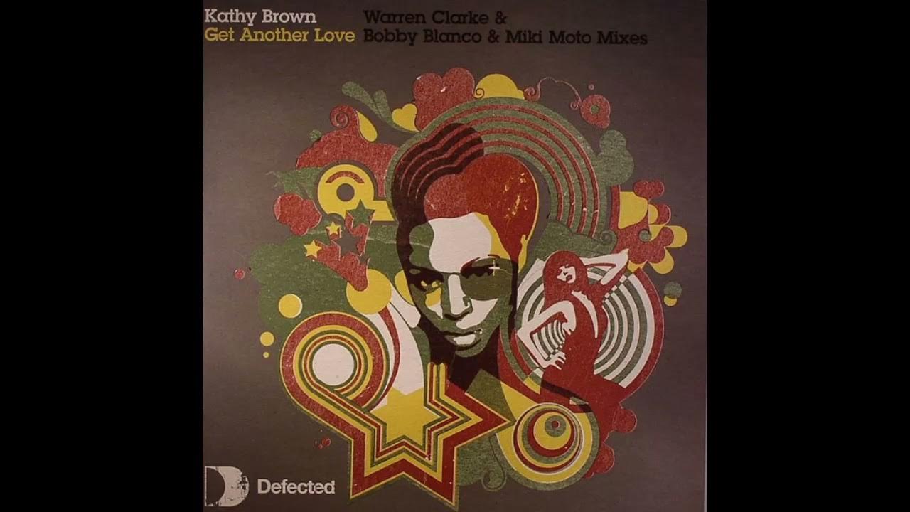 Get another go. Defected records. another love. warren clarke - love crazy. kathy brown-you give good love (dna funky bass mix).