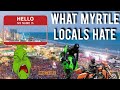 Living in Myrtle Beach Sucks