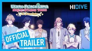 Utano☆Princesama Maji LOVE ST☆RISH TOURS: The Journey Begins  Trailer