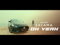 Salama  oh yeah  clip officiel