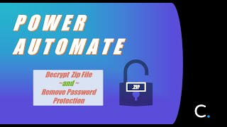 How to Decrypt a Zip File, Remove Password Protection in Power Automate