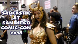 Sarcastic at San Diego Comic-Con 2018