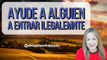 ¿Cuál es la pena por entrar ilegalmente en Estados Unidos?