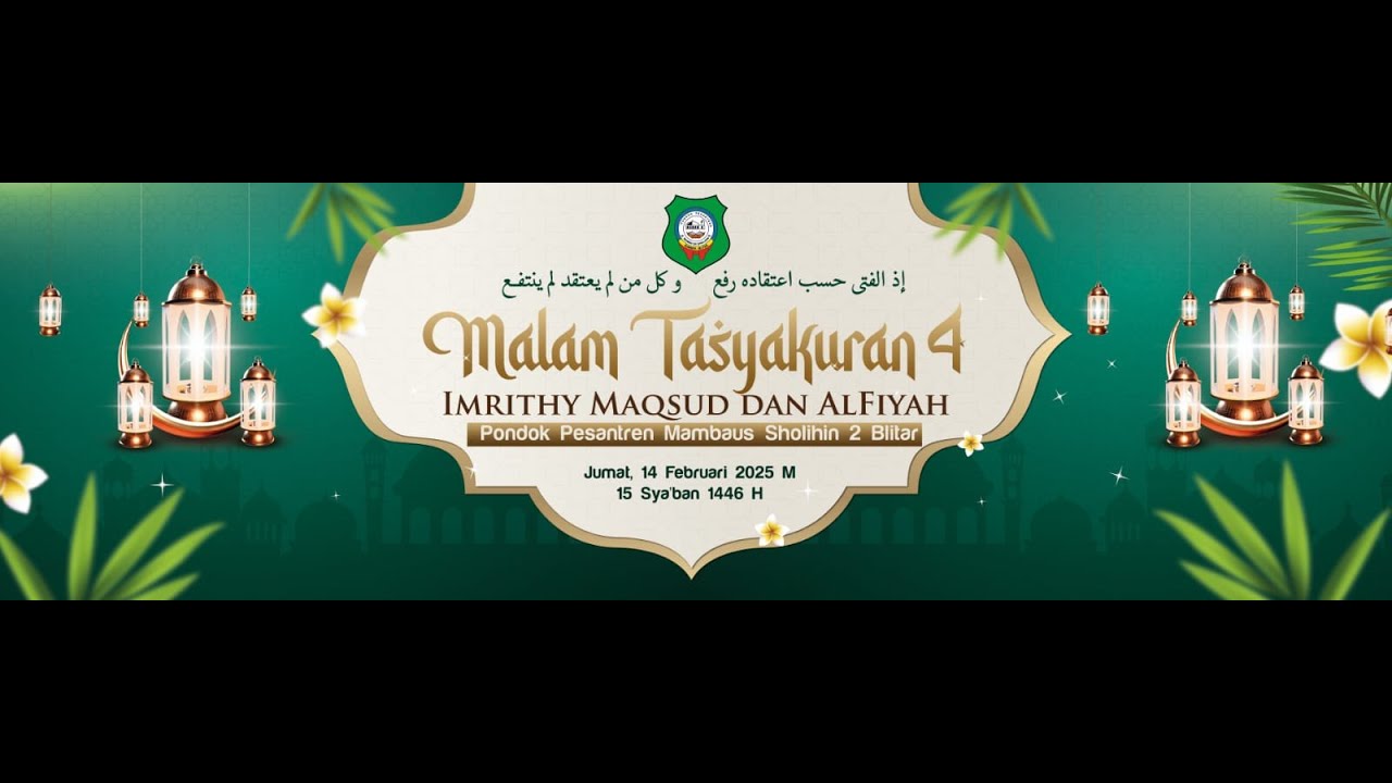 #live malam tasyakuran 4 imrithy maqsud dan alfiyah pondok pesantren mambaussholihin 2 blitar