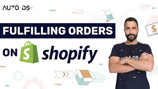 How To Fulfill Your Orders - Shopify Dropshipping Tutorial