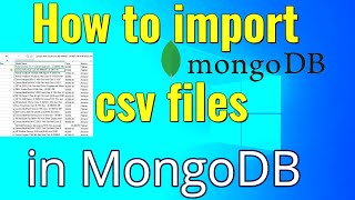 How to Import CSV files in MongoDB | Import csv in MongoDB |NOSQL