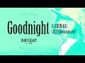 [OFFICIAL AUDIO] Goodnight - Kenny Paraves &amp; EDEN KAI