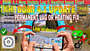 Bgmi & Pubg Mobail New Update  4.1  Lag & Heating Fix 🔥 Ultra Smooth Gameplay 2025