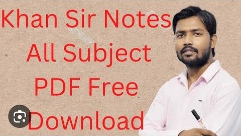 NEW KHAN SIR PDF CLASS NOTES KAISE DOWNLOAD KAREN || KHAN SIR LATEST PDF DOWNLOAD #khangs"