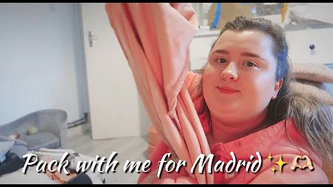 Pack With Me For Madrid!