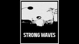 Strong Waves  - The Autumn