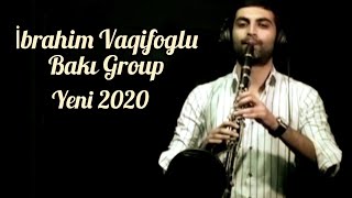 Klarnet İbrahim Vaqifoglu yeni 2020 Resimi