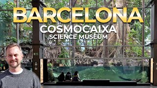 Guide to CosmoCaixa Sciene Museum - Barcelona, Spain