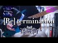 【D4DJ】[Re] termination / 燐舞曲 ストランドバーグで弾いてみた!(Guitar cover)