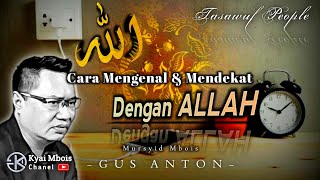 Contoh Mudah Untuk Mengenal ALLAH | GUS ANTON #kyaimboischanel #ngajitasawuf #gusanton