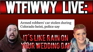 WTFIWWY Live - It's Like Rain On Your Wedding Day - 12/18/23