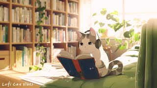 Music to put you in a better mood☀ Stress Relief, Relax, Lofi With My Cat