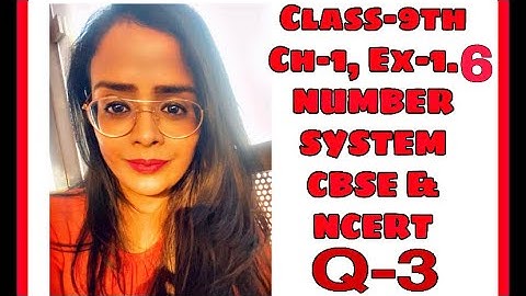 Class 9th Maths NUMBER SYSTEM | Chapter 1 Ex-1.6, Q-3 for NCERT & CBSE in easy way
