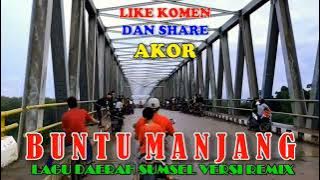 Buntu Manjang Versi Remix Deka Chandra Asena