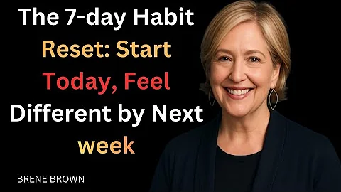 The 7-day Habit Reset: Start Today, Feel Different by Next week"