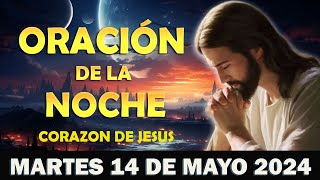 Oración de la Noche  Martes 14 DE mayo 2024 Oración por un Sueño Tranquilo