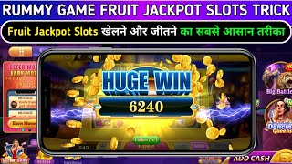 Rummy game Fruit Slots | Fruit Slots game play | Fruit Slots winning tricks screenshot 1