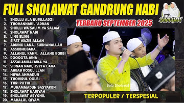 TERBARU!!! FULL SHOLAWAT MAJELIS GANDRUNG NABI 2025 | SPESIAL MAULID NABI MUHAMMAD 2025
