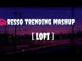 Resso trending mashup song  lofi  hindi song hindi bollywood song resso trend