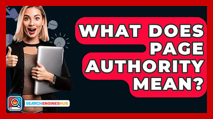 What Does Page Authority Mean? - SearchEnginesHub.com