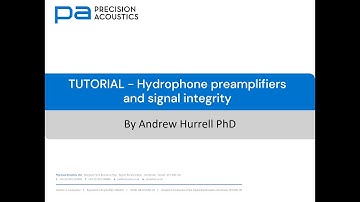 PA Tutorial - Hydrophone preamplifiers and signal integrity