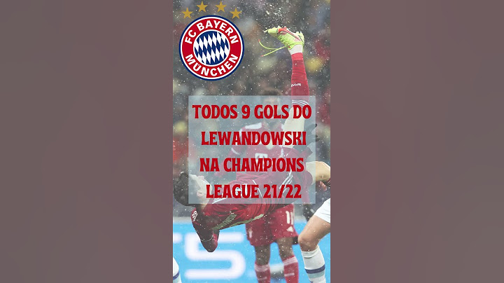 VEJA OS 9 GOLS DO LEWANDOWSKI NA CHAMPIONS LEAGUE 21/22 - FUTEBOL REELS BRASIL