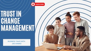 Trust In Change Management.