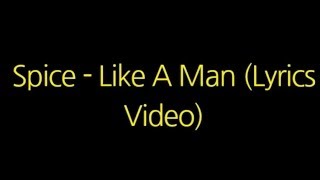 Spice - Like A Man [Lyrics Video] @dwaynethesage