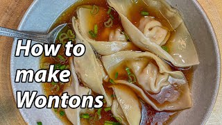 How to Fold BEAUTIFUL Wontons & Quick Wonton Soup Recipe