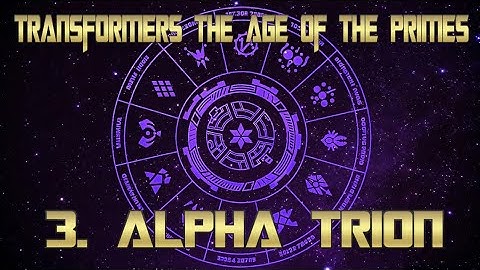 Transformers The Age Of The Primes album 1.   3. Alpha Trion.