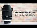 TAMRON SP 35mm F/1.8 Di VC USD First Impression　手抜きレビュー