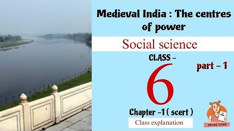 Social science ,Class -6 ,chapter -1 Medieval india centres of power #socialscience #keralasyllabus