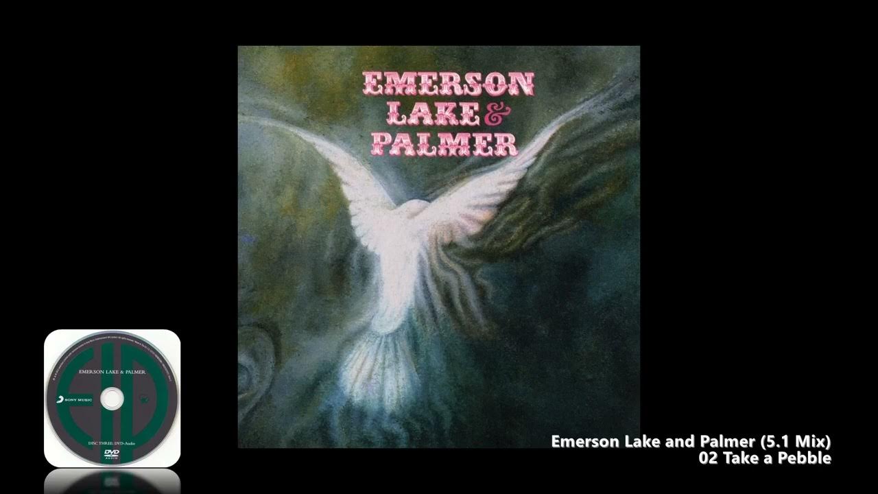 Emerson Lake and Palmer 02 Take a Pebble (5.1 Mix) Emerson Lake and Palmer 02 Take a Pebble (5.1 Mix)