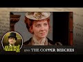 EP09 - The Copper Beeches - The Jeremy Brett Sherlock Holmes Podcast